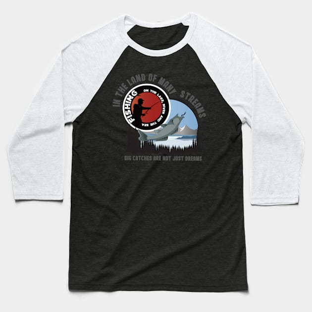 Fishing on the lake, river, and the sea Baseball T-Shirt by mypointink